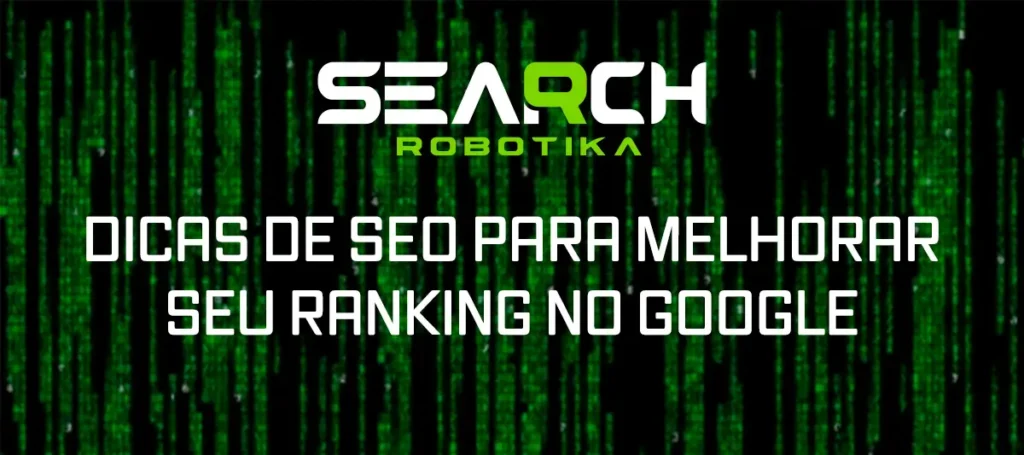 Dicas de SEO Para Melhorar Seu Ranking No Google