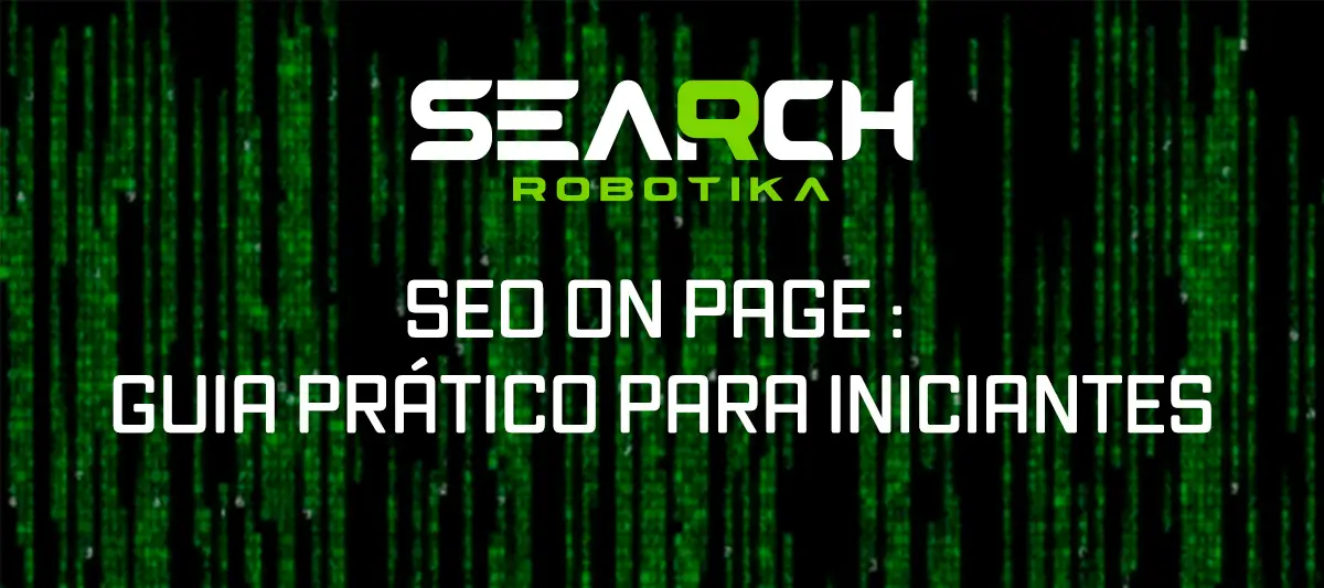 SEO On Page : Guia Prático Para Iniciantes