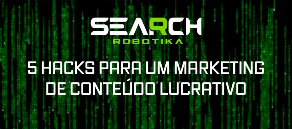 5 Hacks Para Um Marketing De Conteúdo Lucrativo