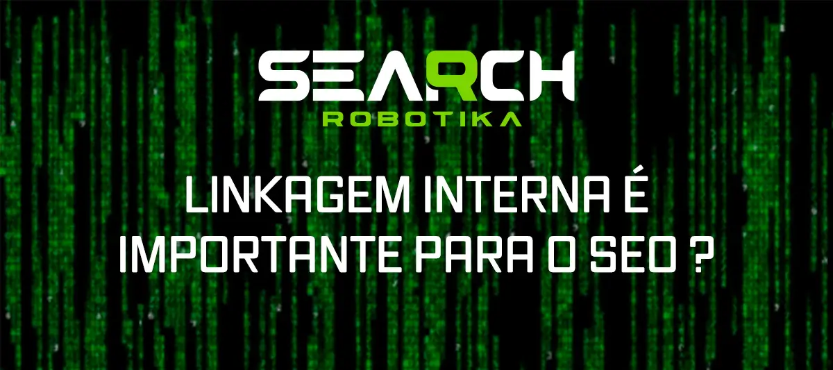 Linkagem Interna É Importante Para O SEO ?