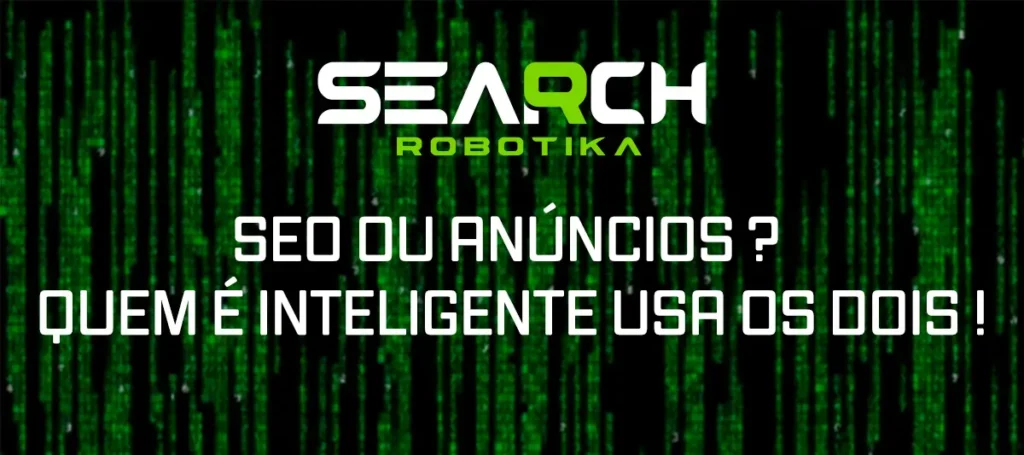 SEO Ou Anúncios ? Quem É Inteligente Usa Os Dois !