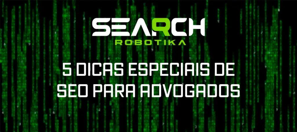 5 Dicas Especiais de SEO para Advogados