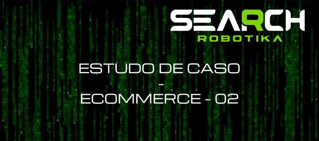 Estudo de Caso - Ecommerce - 02