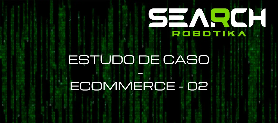 Estudo de Caso - Ecommerce - 02