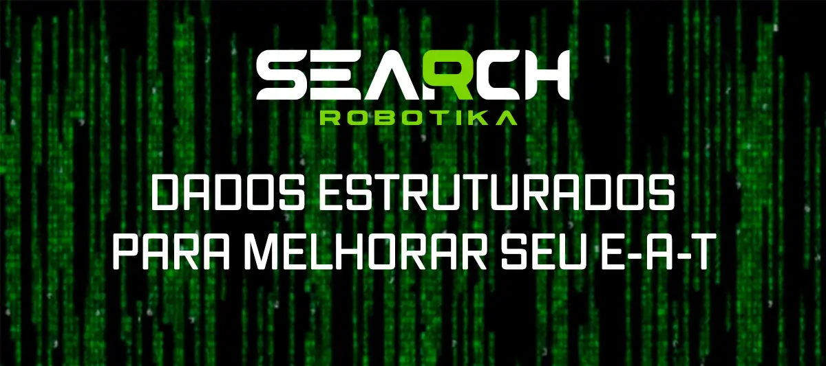 Dados Estruturados para melhorar seu E-A-T