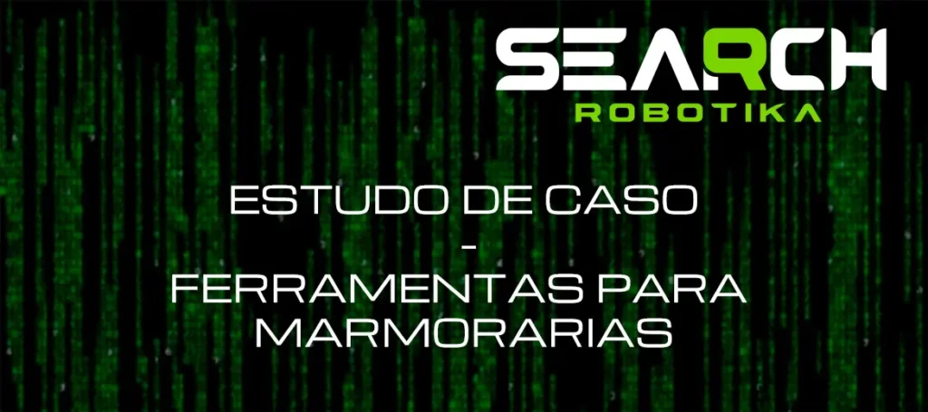 Estudo de Caso - Ferramentas Para Marmorarias