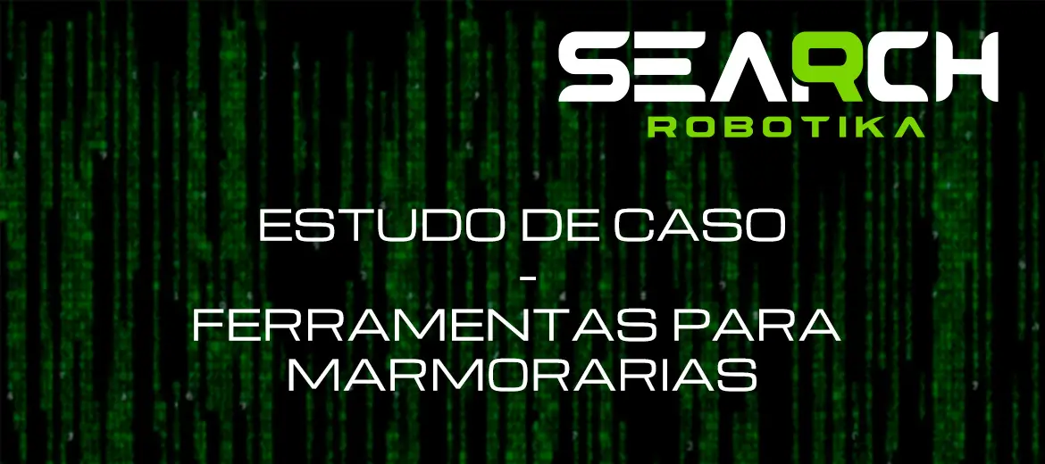 Estudo de Caso - Ferramentas Para Marmorarias