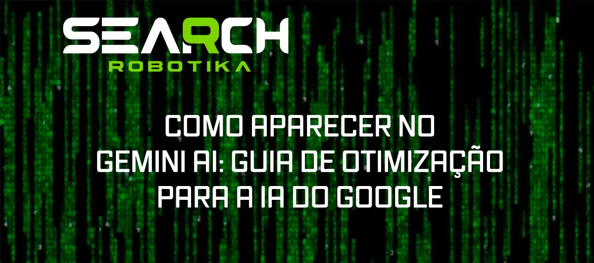 Como Aparecer No Gemini AI: Guia De Otimização Para A IA Do Google