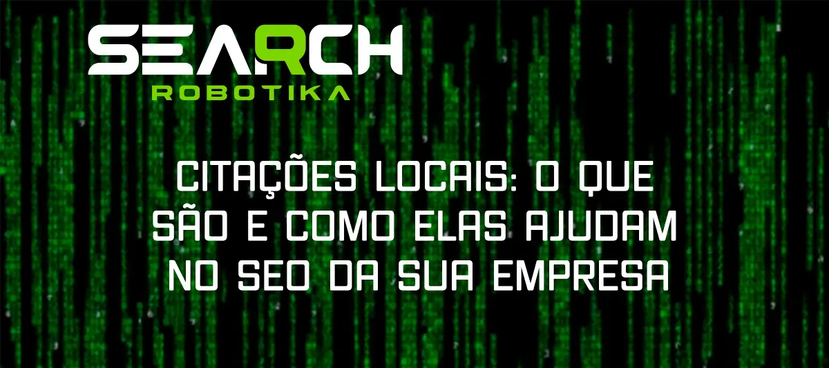 Citações Locais: O Que São E Como Elas Ajudam No SEO Da Sua Empresa